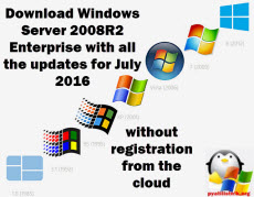 Download Windows Server 2008R2 Enterprise with all the updates for July 2016